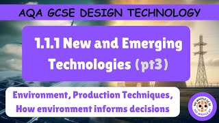 AQA GCSE DT  111  Environment Production techniques Decision making [upl. by Ahsielat171]