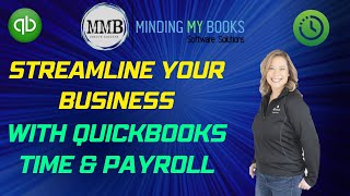 Streamline Your Business With QuickBooks Time amp Payroll  QuickBooks Time  QuickBooks Payroll [upl. by Zedecrem]