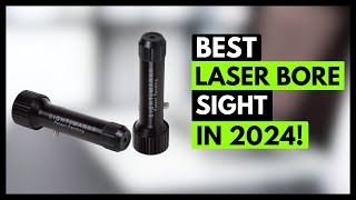 5 Best Laser Bore Sights 2024 [upl. by Aicirtal365]