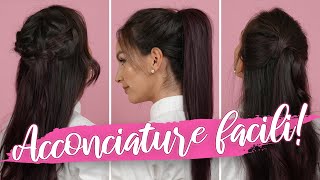 ACCONCIATURE FACILI E VELOCI 6 idee capelli [upl. by Bopp873]