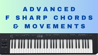 Advanced F Sharp Chords And Movements Piano Course [upl. by Daugherty623]