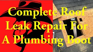 Complete Roof Repair  Plumbing Boot Roof Leak Repair  Reparación Completa de un Roof Leak [upl. by Nasia]