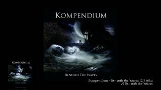 Kompendium  06 Beneath the Waves 51 Mix [upl. by Yltneb]