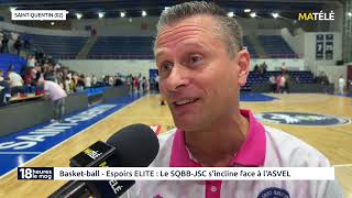 SPORT  BASKET  Espoirs ELITE  Le SQBBJSC sincline face à ASVEL [upl. by Emalia]