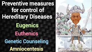 Preventive measures for control of Hereditary Diseases  Eugenics  Eurhenics  Genetic Counseling [upl. by Eseekram147]