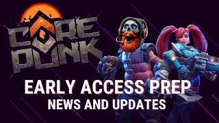 Corepunk Update  Early Access Preparation [upl. by Eatnahc486]