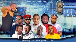 LATEST EDO BENIN RELOADED 2022 NAIJA NONSTOP HIT MIX BY DJ SPARK FT DON VS OLETIN AKOBEGHIAN LIMO [upl. by Belsky96]