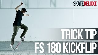 How to FS 180 Kickflip aka FS Flip  Skateboard Trick Tip  skatedeluxe [upl. by Hescock]