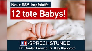 Neue RSVImpfstoffe 12 tote Babys – IDASPRECHSTUNDE mit Dr Gunter Frank und Dr Kay Klapproth [upl. by Mariken]