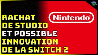 NINTENDO  RACHAT de STUDIO et POSSIBLE INNOVATION de la SWITCH 2 [upl. by Annahsal]