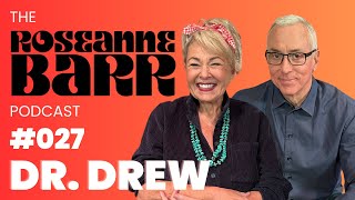 Dr Drew tells Roseanne she is dead inside  The Roseanne Barr Podcast 27 [upl. by Mcintosh215]