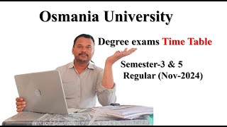 Osmania University Degree Exam Sem3amp5 Time Table oudegreeexamtimetable2024 ouexamssem3amp5 [upl. by Ntsuj376]