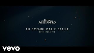 Friar Alessandro  Tu Scendi Dalle Stelle [upl. by Atiuqnahs742]