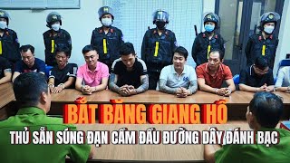 Bắt băng giang hồ thủ sẵn súng đạn cầm đầu đường dây đánh bạc tại TPHCM [upl. by Werda]