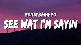 Moneybagg Yo  See Wat I’m Sayin Lyrics [upl. by Nauqram]