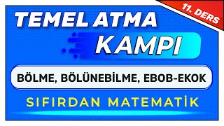 11 DERS  BÖLÜNEBİLME EBOBEKOK  TemelAtmaKampı [upl. by Stephen84]