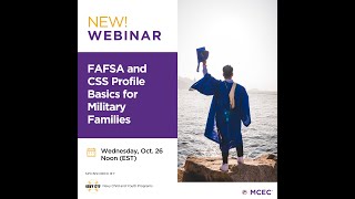 FASFA and CSS Profile Basics for Military Families [upl. by Kurr]