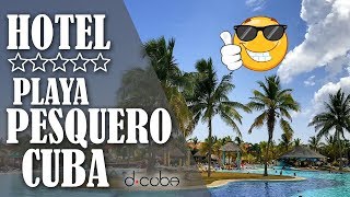 HOTEL PLAYA PESQUERO Holguín CUBA 2018 😎 TODO lo que Quieres Saber [upl. by Baer822]