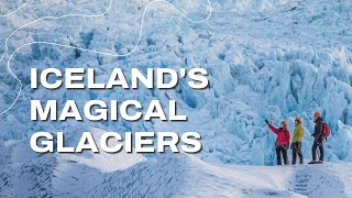 Glacier Tours in Iceland with Icelandic Mountain Guides [upl. by Ennayr]