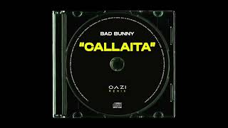 Bad Bunny  Callaita Reggaeton Remix [upl. by Woody]