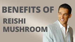 Benefits of Reishi Mushroom  The 1 Most Well Studied Herb [upl. by Gilliette]