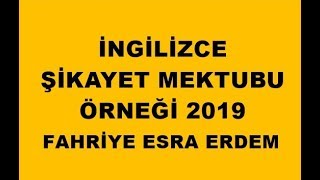 İngilizce Şikayet Mektubu Örneği 2019 [upl. by Akeemaj]