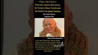 São João Paulo II 3° maior Pontificado da Igreja Católica saojoaopauloii santocatolico devoção [upl. by Atinad]