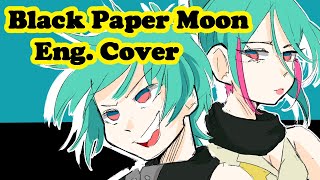 Scuff COVER Black Paper Moon  ver Ashezi [upl. by Anikal]