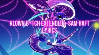 Klown btch extended  Sam Haft lyrics helluvaboss [upl. by Zehe938]