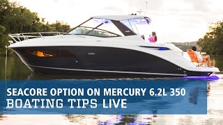 SeaCore Option on Mercury 62L 350  Boating Tips LIVE Clips [upl. by Alisa94]