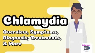 Chlamydia  Overview Symptoms Diagnosis Treatments amp More [upl. by Prendergast]