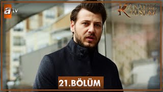 Kanatsız Kuşlar 21 Bölüm [upl. by Previdi]