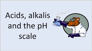 Acids alkalis and the pH scale [upl. by Nob706]