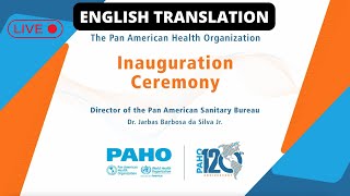 Dr Jarbas Barbosas Inauguration ceremony Director of the Pan American Sanitary Bureau [upl. by Ardnwahsal]