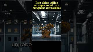 😉Este chico tiene un robot para las contraseñas viral pelis peliculas [upl. by Cari]