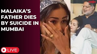 Malaika Arora LIVE Actress’s father Anil Mehta dies by suicide after jumping off building terrace [upl. by Rodgers842]