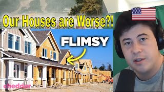 American Reacts Why So Many American Homes Are Flimsy [upl. by Winou108]