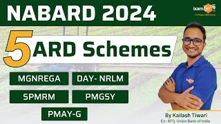 NABARD 2024  5 ARD Schemes  MGNREGA DAY NRLM SPMRM PMAYG amp PMGSY By Kailash Sir [upl. by Nylirac857]