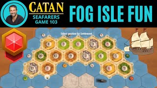 CATAN SEAFARERS  Fog Island Fun  Game 103 [upl. by Kakalina]