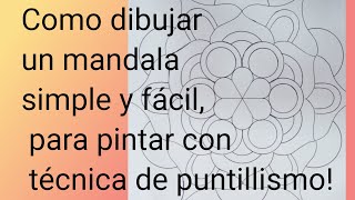 Como dibujar un mandalas simple y fácil para pintar con puntillismo [upl. by Alliscirp115]