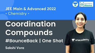 Coordination Compounds  One Shot  BounceBack Series  Unacademy Atoms  Sakshi Vora [upl. by Einaffit]