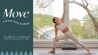 Welcome to MOVE  A 30 Day Yoga Journey  Yoga With Adriene [upl. by Enyaz]