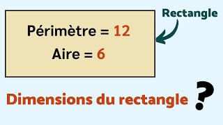 TROUVE LES DIMENSIONS DE CE RECTANGLE  P  12 et A  6 [upl. by Eniluqaj]