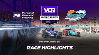 Race Highlights Phoenix Classic 150  S4 R6  VOR iRacing ICONIC Series [upl. by Alesram502]