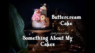 Buttercream Cake  Something about my Cakes [upl. by Naga]