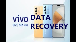 Recover Vivo S12Pro DataMessagePhotosCall logsVideosContacts [upl. by Margot]