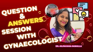 Q amp A session with Dr Silpahasa  Best Gynaecologist in Visakhapatnam [upl. by Gardiner]