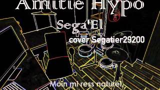 Amitié Hypo  SegaEl cover Segatier29200 [upl. by Aehsila]