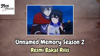 Unnamed Memory Resmi Rilis Season 2 [upl. by Goldston134]