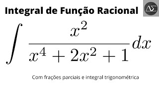 Integral de Funções Racionais Por Frações Parciais Com Substituição Trigonométrica  Calc 1e2  pt 8 [upl. by Donavon]